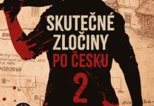 Kniha Skutečné zločiny po Česku 2 připomene zásadní případy české kriminalistiky
