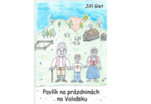 Získejte pro vnoučata knihu Pavlík na prázdninách na Valašsku